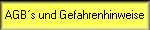 AGBs und Gefahrenhinweise